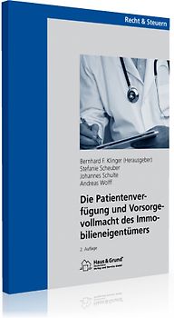 Die Patientenverfügung und Vorsorgevollmacht des Immobilieneigentümers