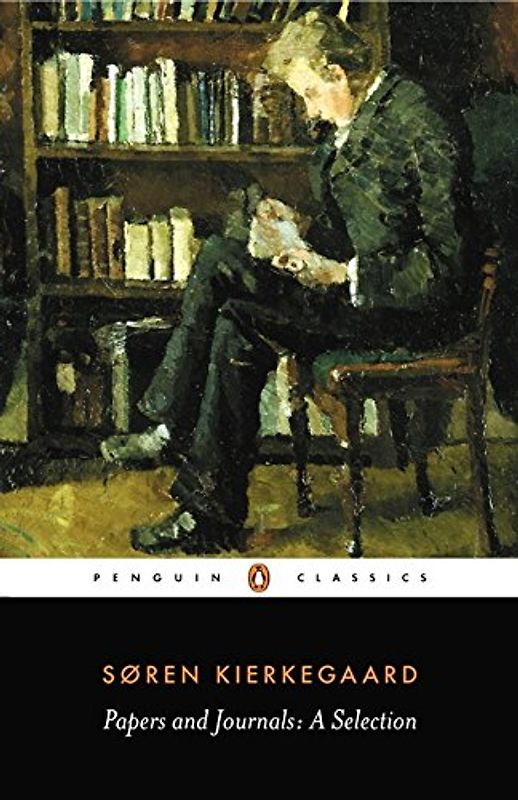 Papers and Journals: A Selection (Penguin Classics) - Soren Kierkegaard
