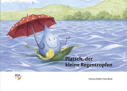 Platsch, der kleine Regentropfen