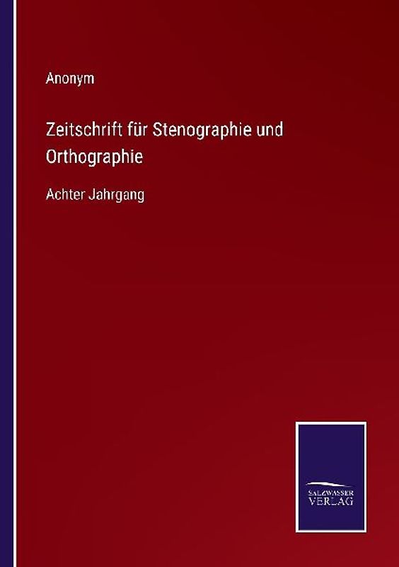Zeitschrift für Stenographie und Orthographie
