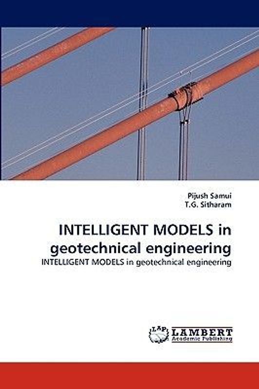 INTELLIGENT MODELS in geotechnical engineering
