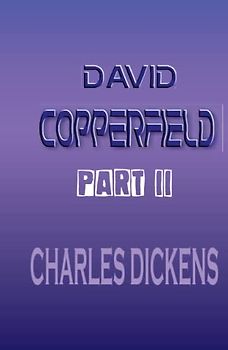 David Copperfield Part II