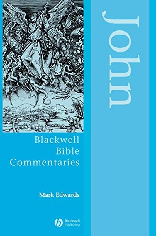 John (Blackwell Bible Commentaries)