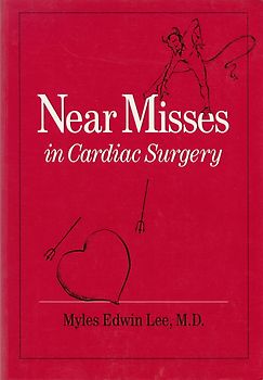Near Misses in Cardiac Surgery: Great Saves - Myles Lee [Softcover]