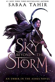 A Sky Beyond the Storm: An Ember in the Ashes Novel