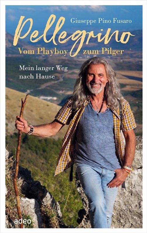 Pellegrino - Vom Playboy zum Pilger