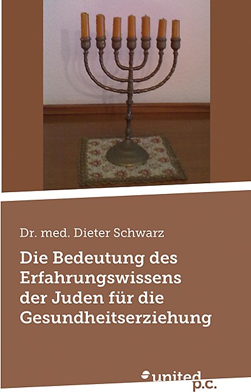 Die Bedeutung des Erfahrungswissens der Juden für die Gesundheitserziehung