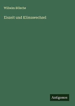 Eiszeit und Klimawechsel