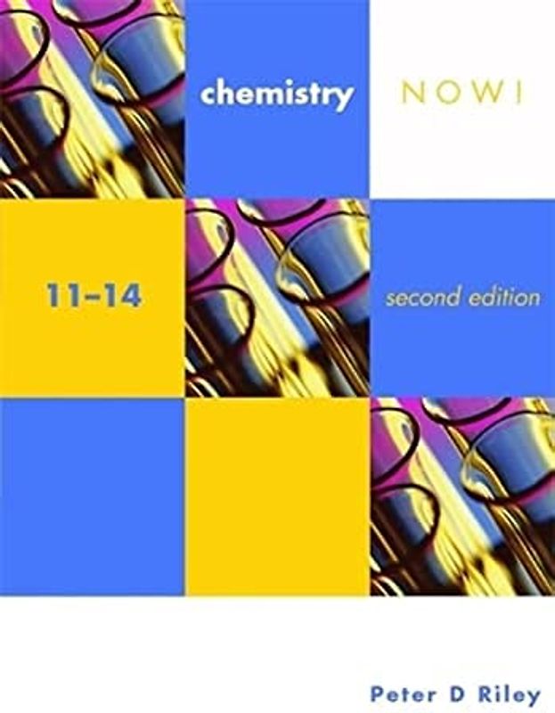 Chemistry Now! 11-14 2nd Edition