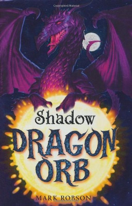 Dragon Orb: Shadow - Robson, Mark