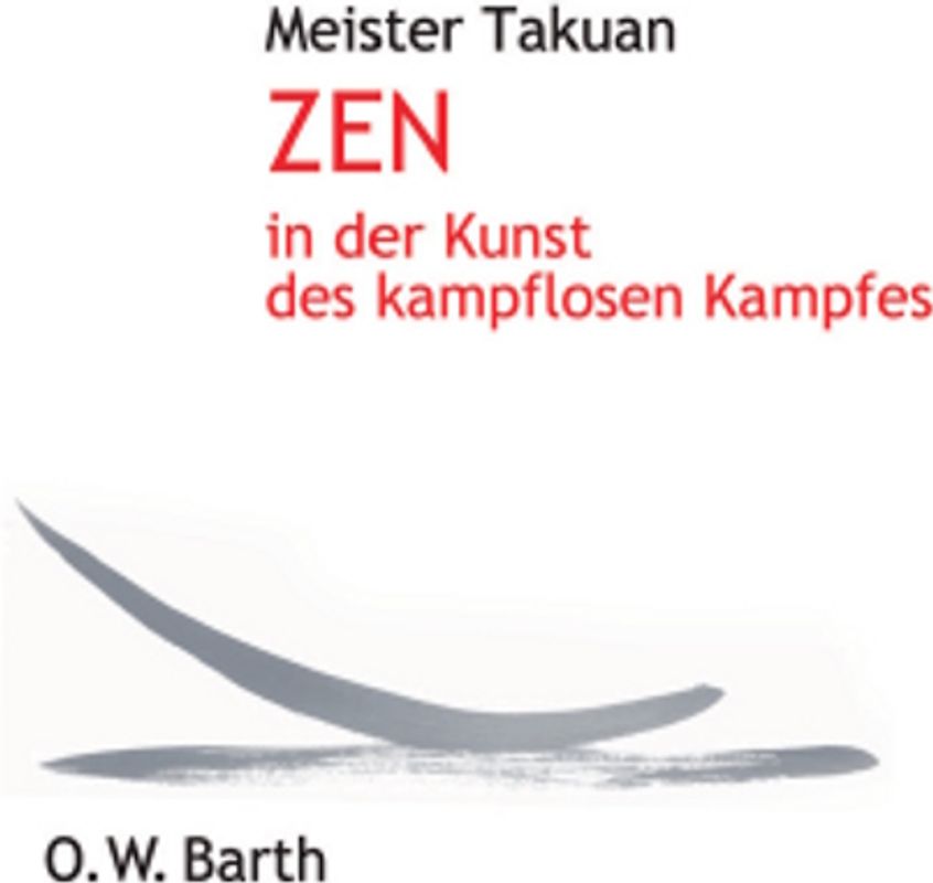 Zen in der Kunst des kampflosen Kampfes