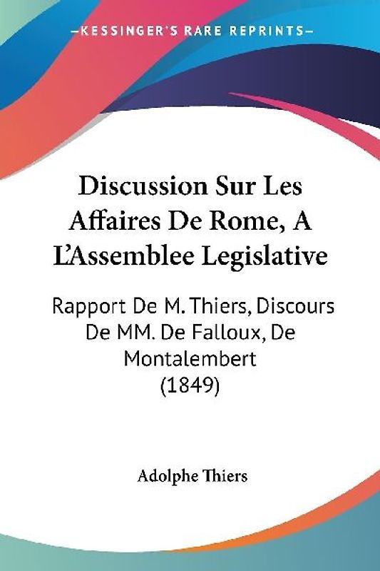 Discussion Sur Les Affaires De Rome, A  L'Assemblee Legislative