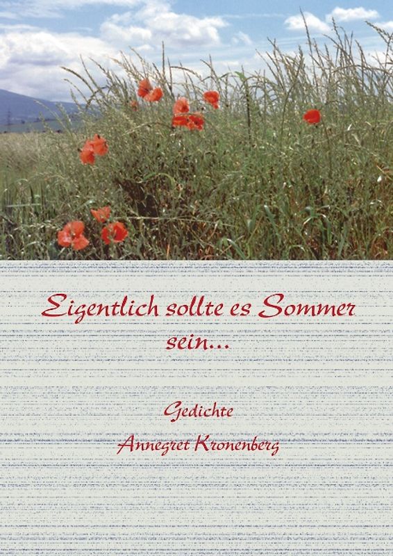 Eigentlich sollte Sommer sein