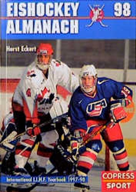 Eishockey Almanach '98. Offizielles Jahrbuch des Eishockey-Weltverbandes I.I.H.F.