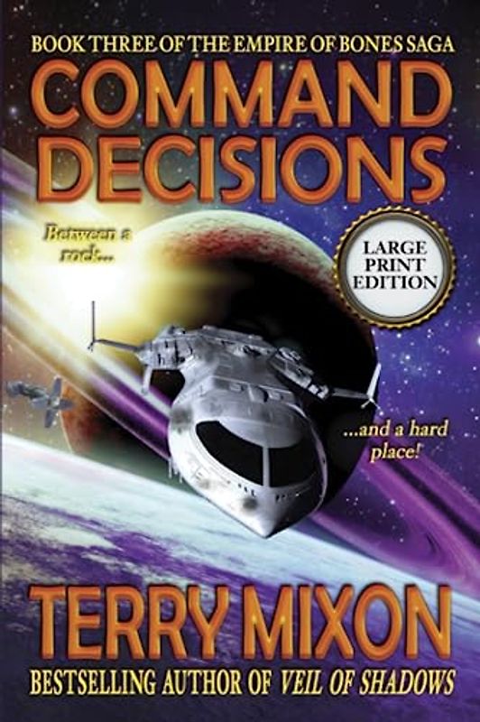 Command Decisions (Book 3 of the Empire of Bones Saga) (Large Print)