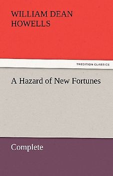A Hazard of New Fortunes - Complete