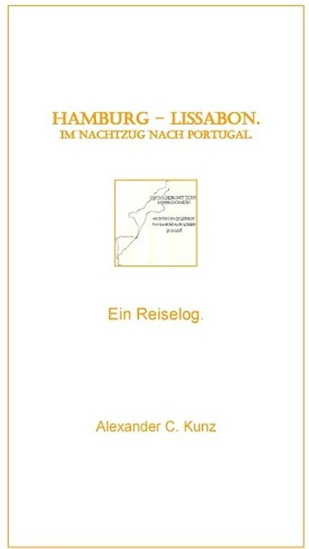 Hamburg - Lissabon. Im Nachtzug nach Portugal.