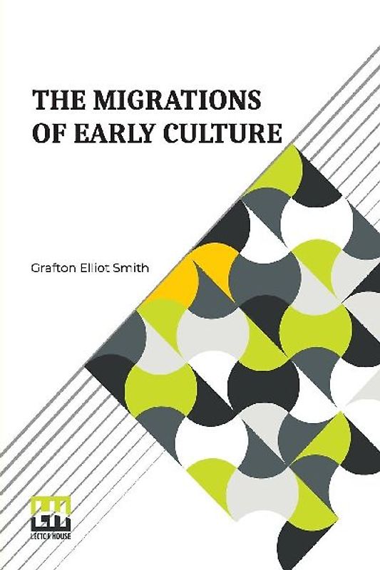 The Migrations Of Early Culture