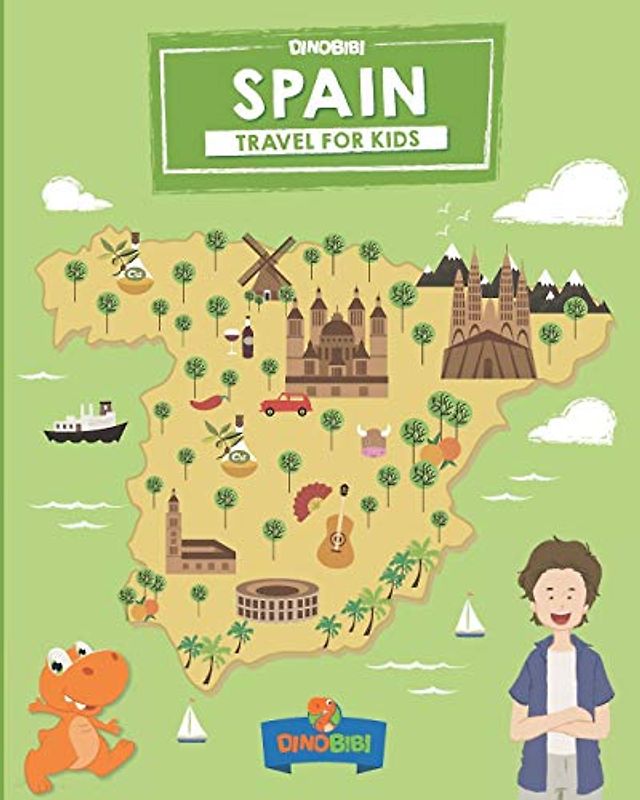 Spain: Travel for kids: The fun way to discover Spain (Travel Guide For Kids, Band 11)