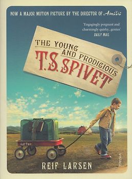 The Young and Prodigious TS Spivet - Reif Larsen [Paperback]
