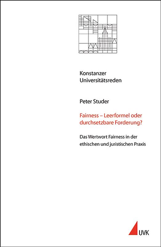 Fairness – Leerformel oder durchSetzbare Forderung?