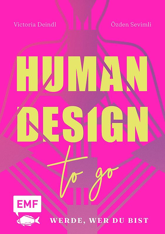 Human Design To Go – Werde, wer du bist