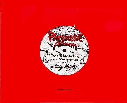 Phrenesie-Album. Freie Rhapsodien und Paraphrasen