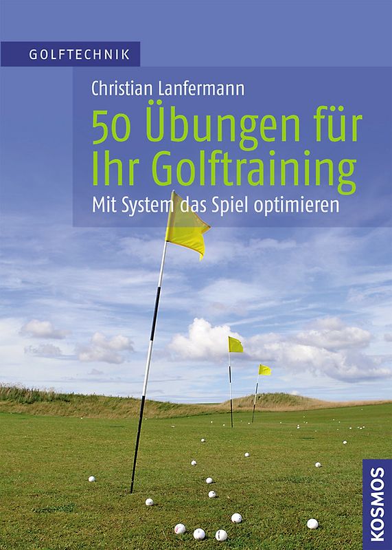 50 Übungen für Ihr Golftraining
