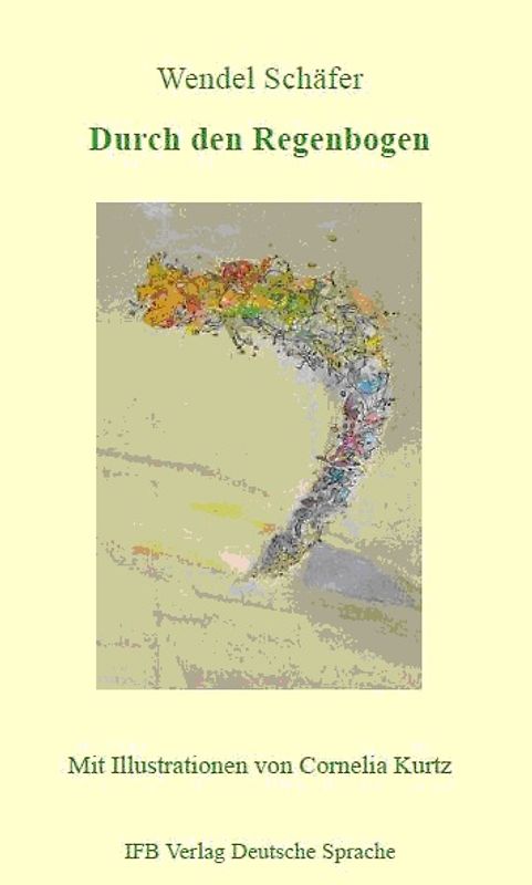 Durch den Regenbogen