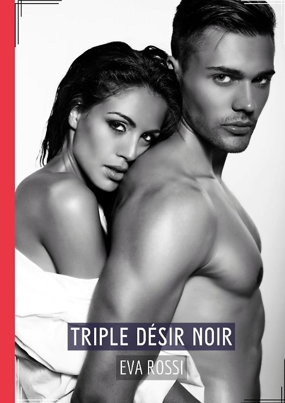 Triple Désir Noir