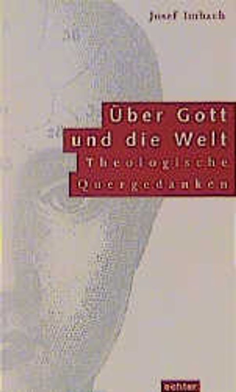 Über Gott und die Welt