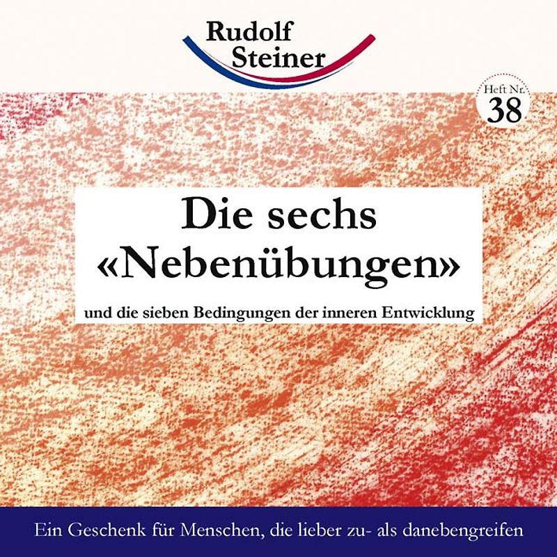 Die sechs 'Nebenübungen'. Und die sieben Bedingungen der inneren Entwicklung
