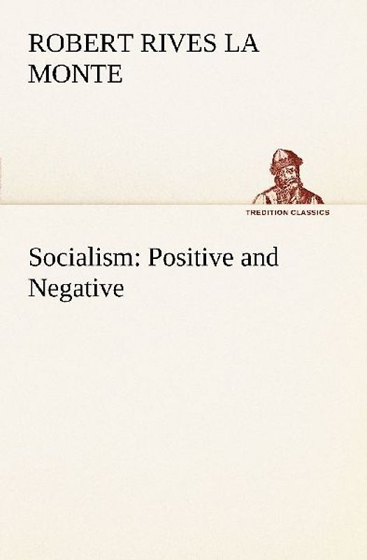 Socialism: Positive and Negative