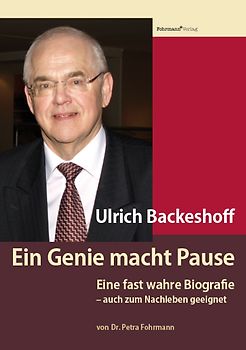 Ulrich Backeshoff  Ein Genie macht Pause
