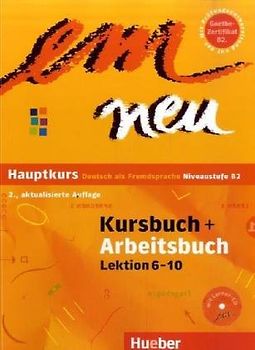 em neu Hauptkurs. Deutsch als Fremdsprache - Niveaustufe B2 - 2., aktualisierte Auflage / Kursbuch + Arbeitsbuch, Lektion 6–10 mit Arbeitsbuch-Audio-CD
