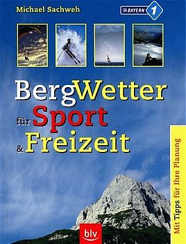 Bergwetter für Sport und Freizeit