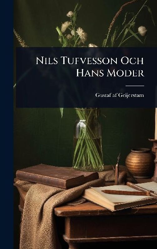 Nils Tufvesson Och Hans Moder