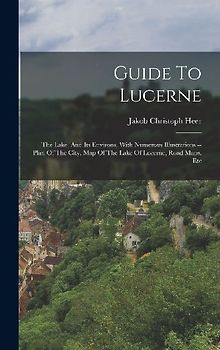 Guide To Lucerne