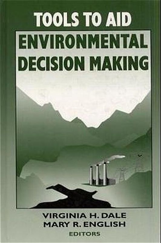 Tools to Aid Environmental Decision Making