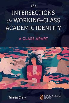 The Intersections of a Working-Class Academic Identity
