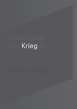 Metastasen des Krieges
