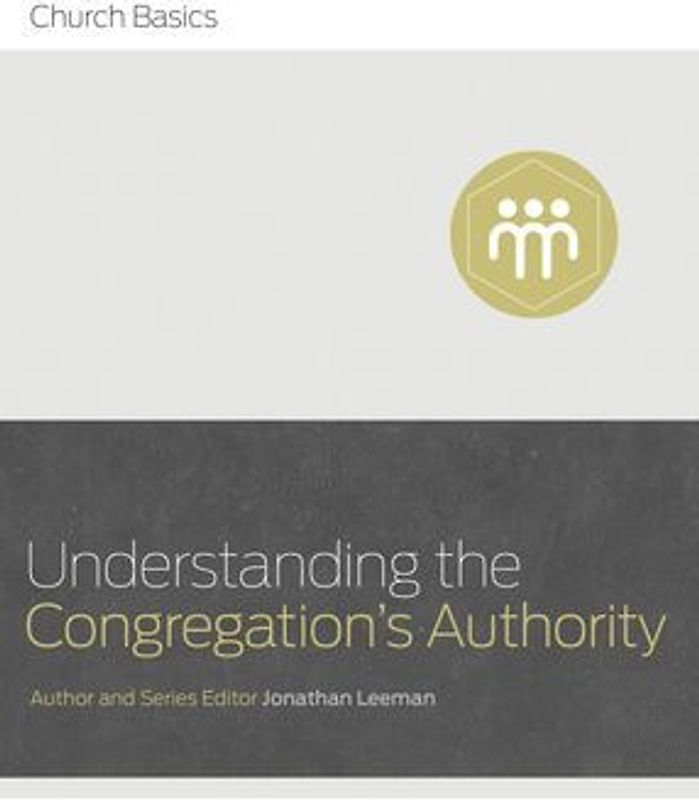 Understanding the Congregation's Authority