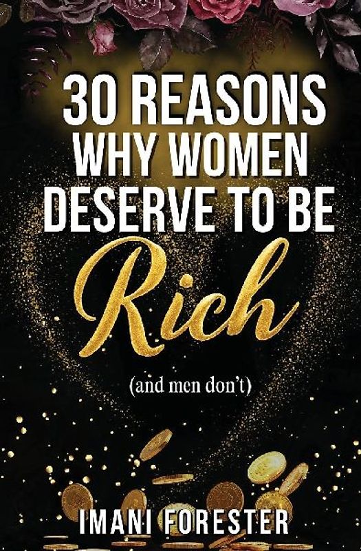 30 Reasons Why Women Deserve to Be Rich (and men don't)