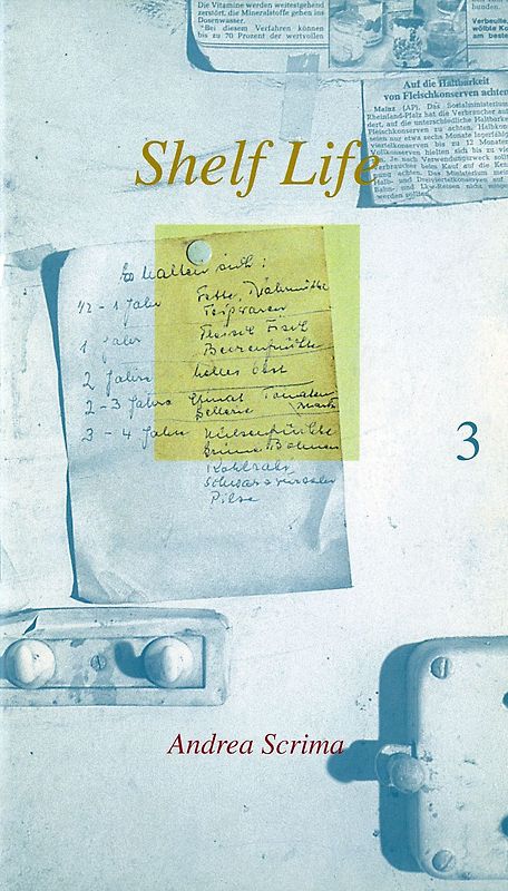 Shelf Life. Andrea Scrima