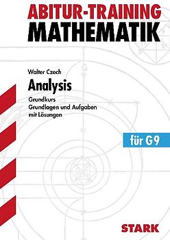 STARK Abitur-Training - Mathematik Analysis gk G9