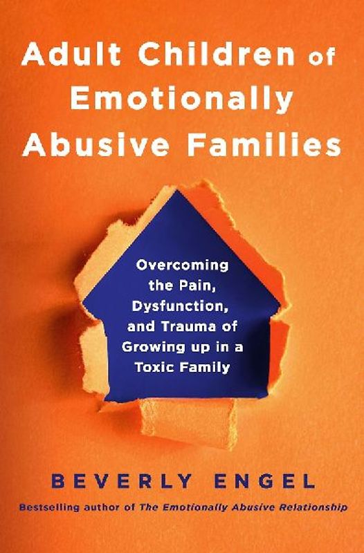 Adult Children of Emotionally Abusive Families