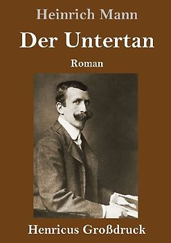 Der Untertan (Großdruck)