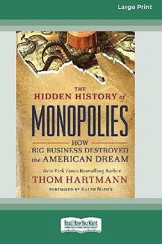 The Hidden History of Monopolies