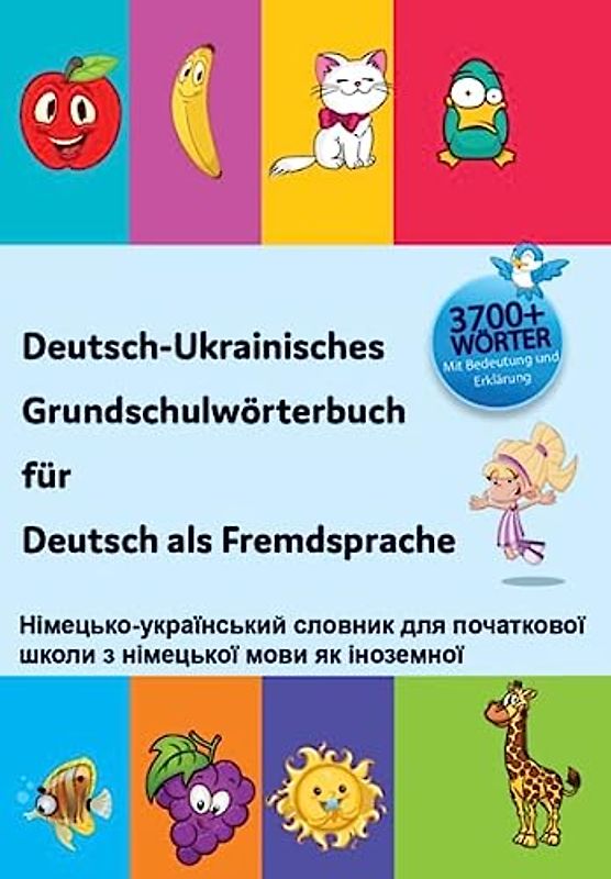 Interkultura Deutsch-Ukrainisches Grundschulwörterbuch für Deutsch als Fremdsprache