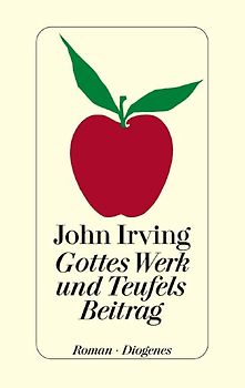 Gottes Werk und Teufels Beitrag. Roman